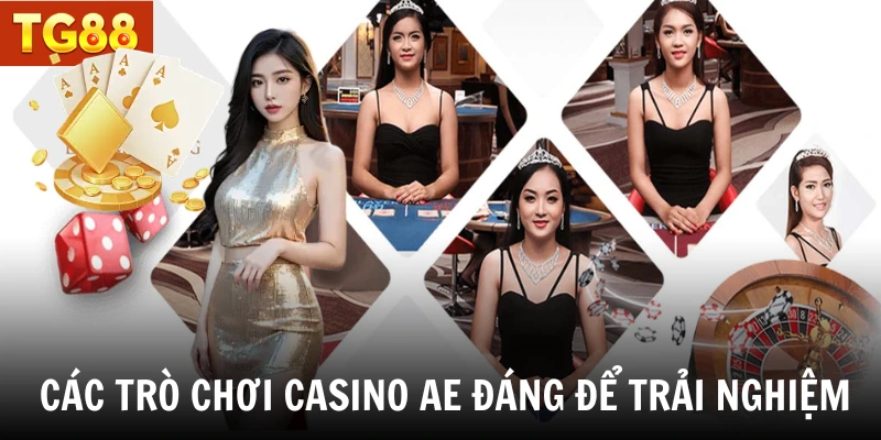 Các trò chơi casino Ae đáng để trải nghiệm