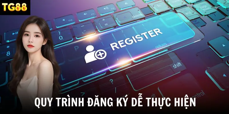Hướng dẫn các bước đăng ký tài khoản nhanh chóng, an toàn